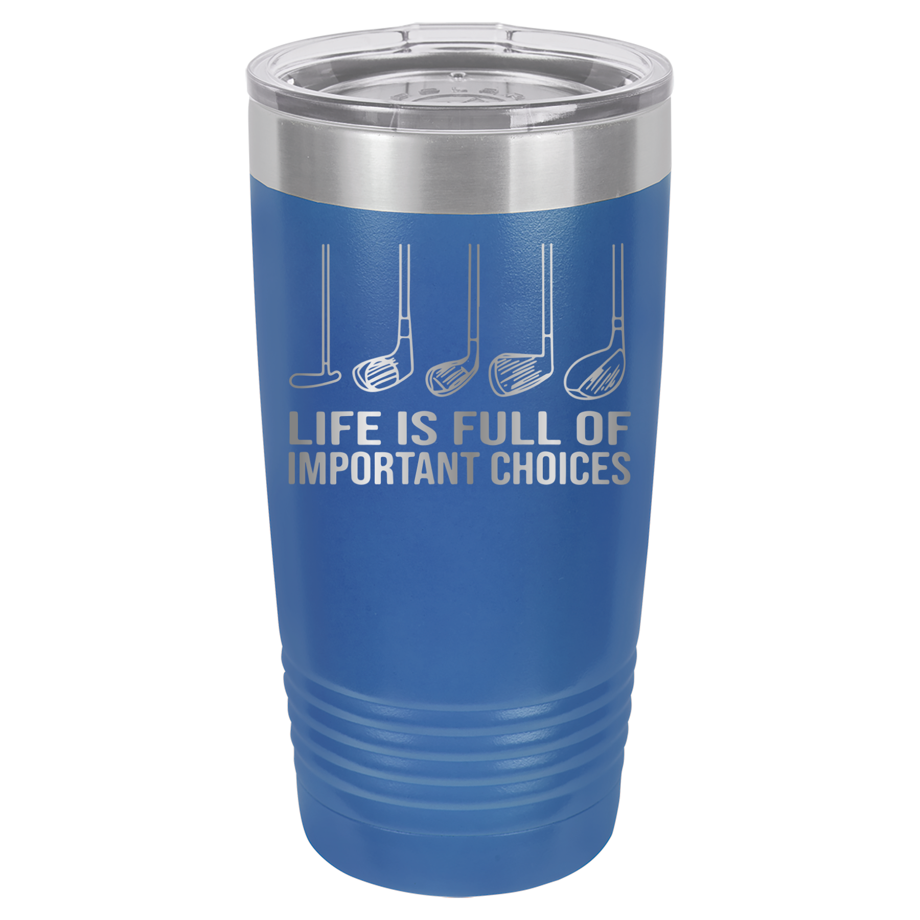 Life Is Full of Important Choices - Golf - 20oz Polar Camel Tumbler - Royal Blue image