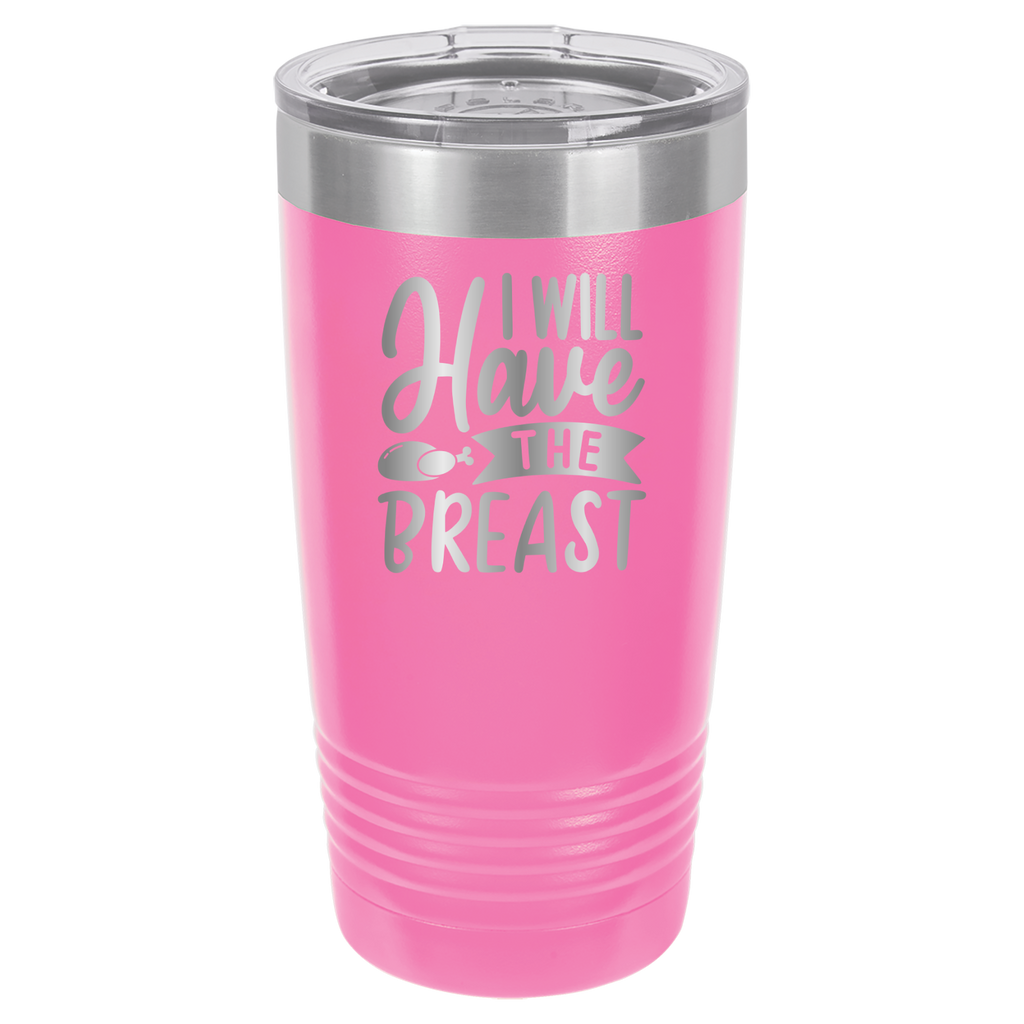 I Will Have The Breast - 20oz Polar Camel Tumbler image 12