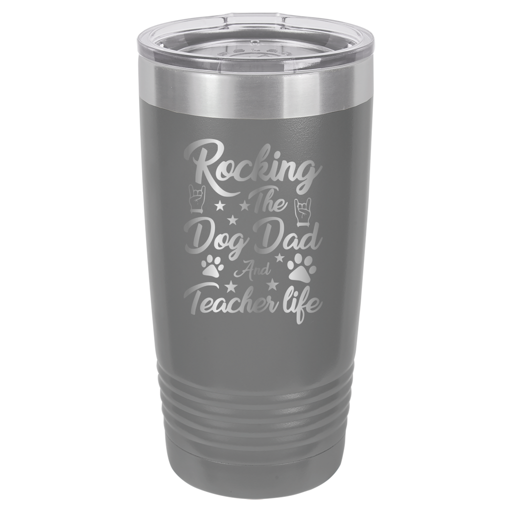 Rocking The Dog Dad And Teacher Life - 20oz Polar Camel Tumbler - Gray image