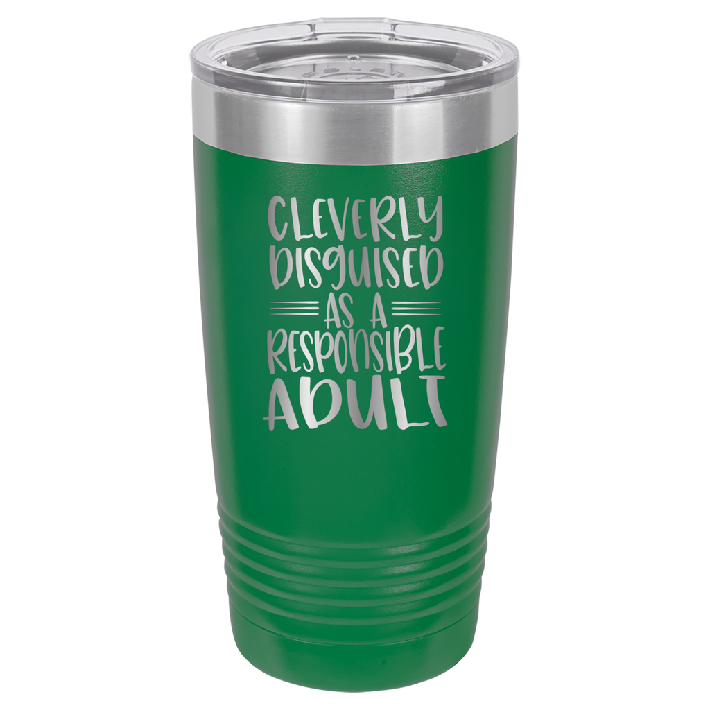 Cleverly Disguised As A Responsible Adult - 20oz Polar Camel Tumbler - Green image