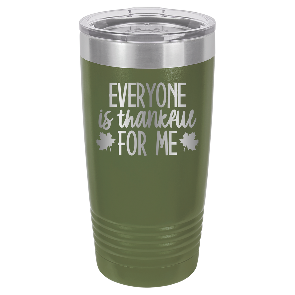 Everyone Is Thankful For Me - 20oz Polar Camel Tumbler image 10