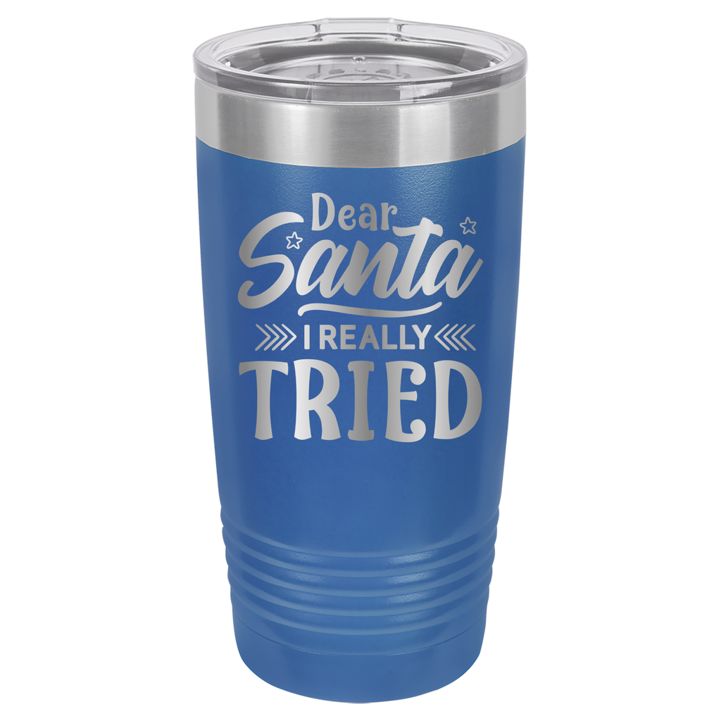 Dear Santa I Really Tried - 20oz Polar Camel Tumbler - Royal Blue image