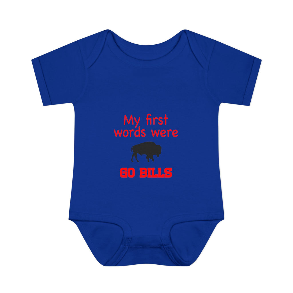My First Words Were GO BILLS - Bills Mafia Infant Baby Rib Bodysuit