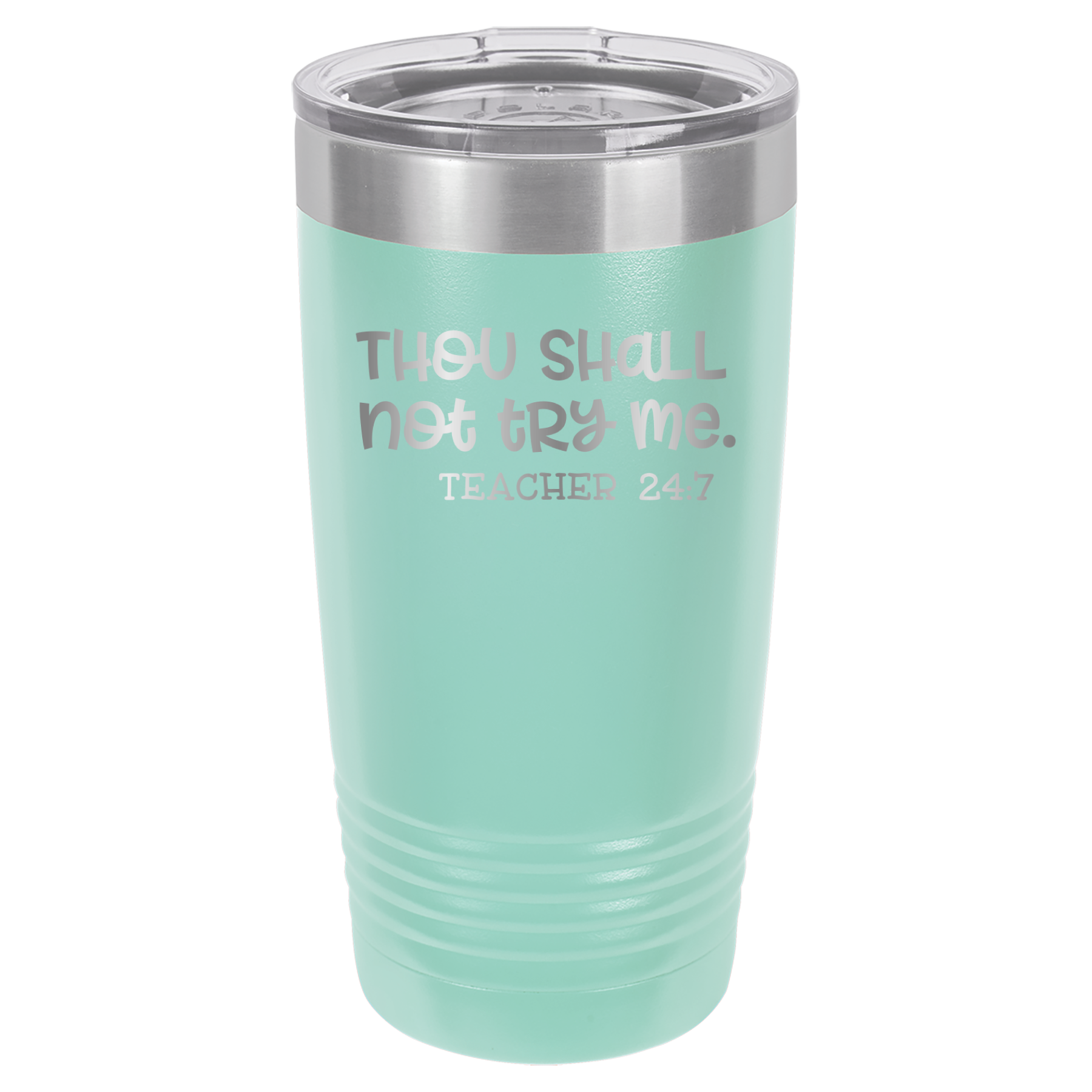 Thou Shall Not Try Me - Teacher 24:7 - 20oz Polar Camel Tumbler image 5