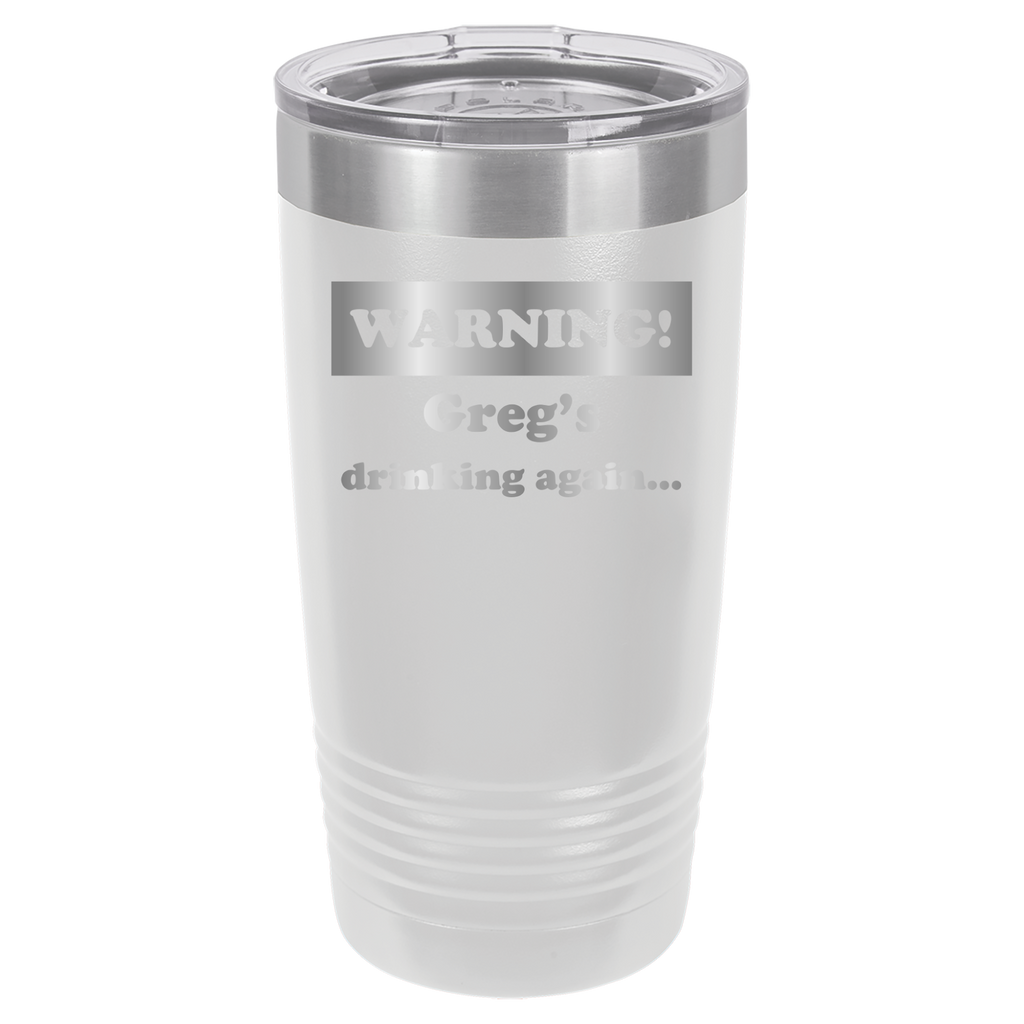 Warning! Drinking Again - 20oz Polar Camel Tumbler - Personalized image 3