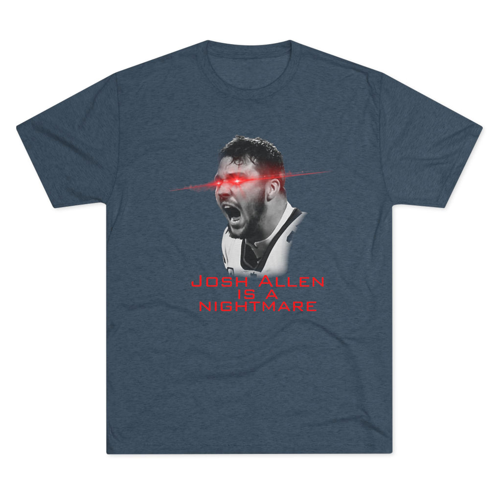 Josh Allen is a Nightmare Shirt