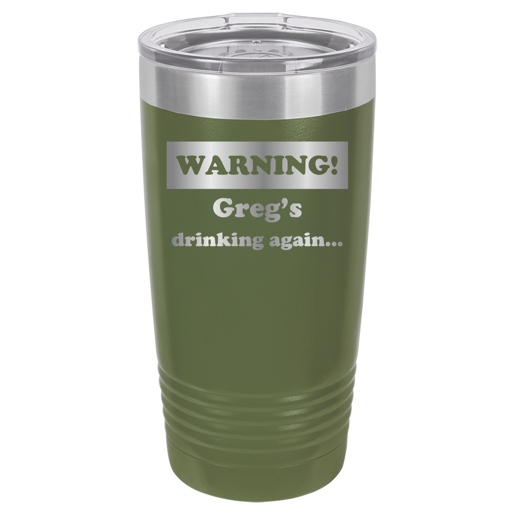Warning! Drinking Again - 20oz Polar Camel Tumbler - Personalized image 8