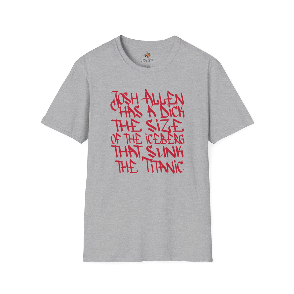 Josh Allen's D!ck Sunk the Titanic tee shirt