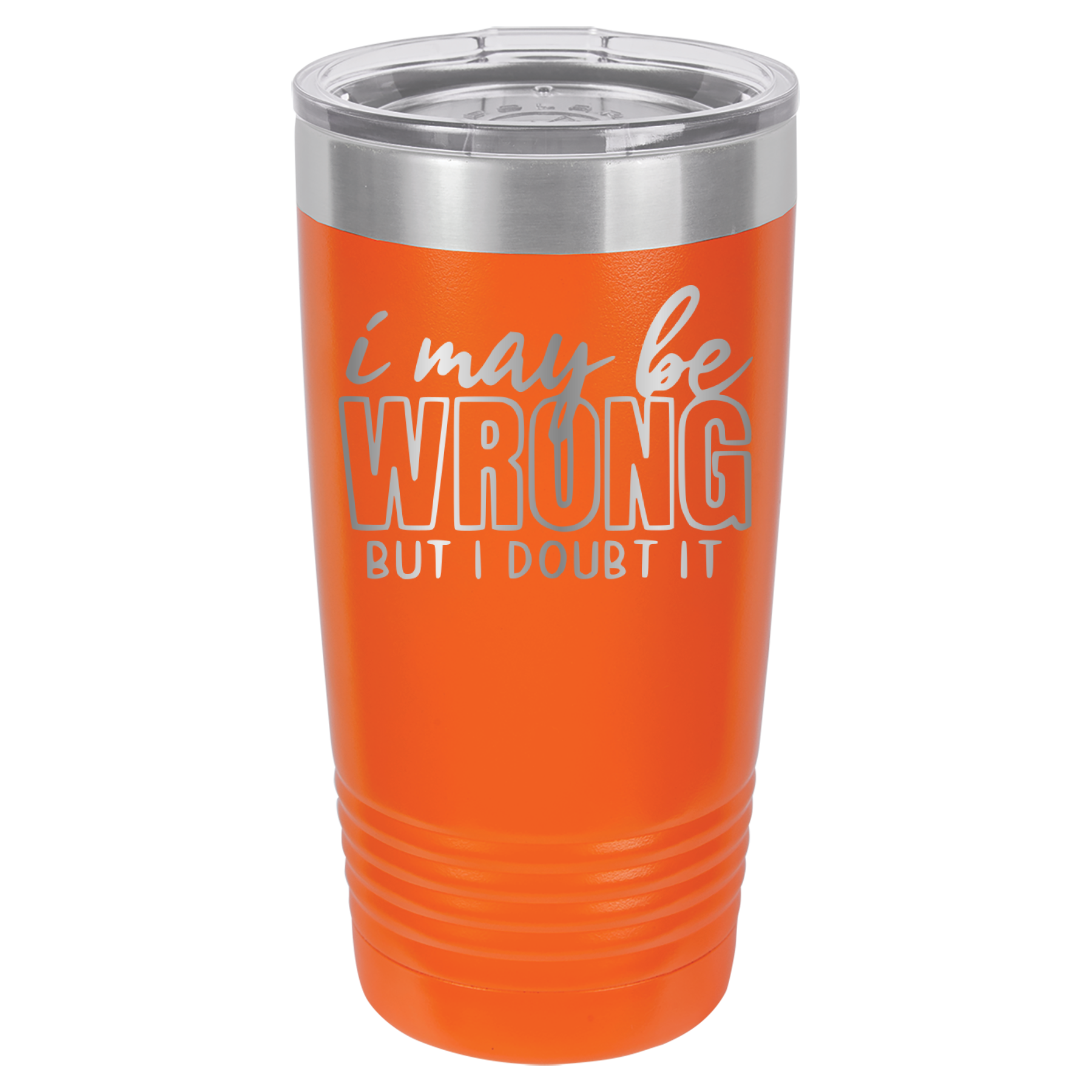 I May Be Wrong But I Doubt It - 20oz Polar Camel Tumbler - Orange image