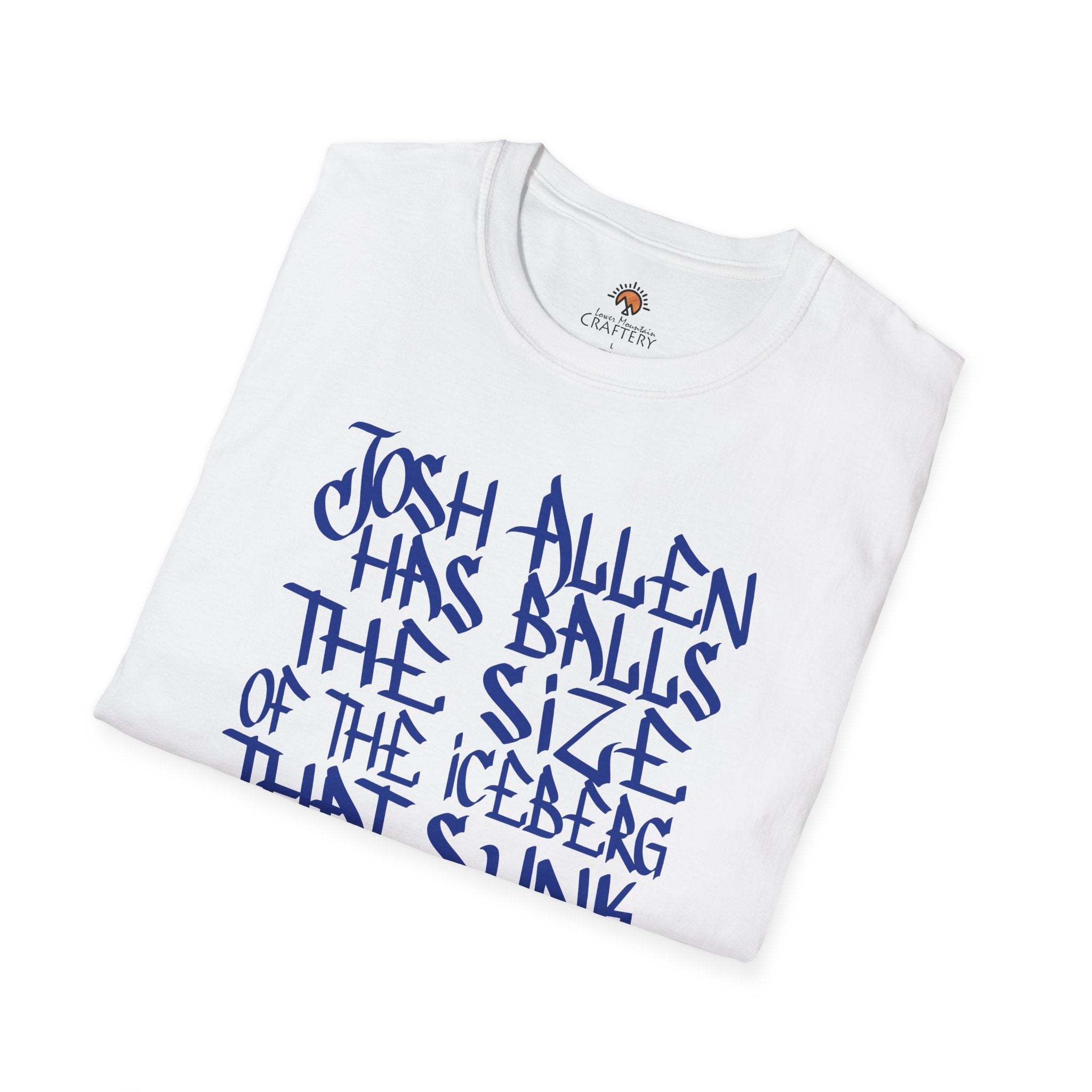 Josh Allen's B@lls Sunk the Titanic tee shirt