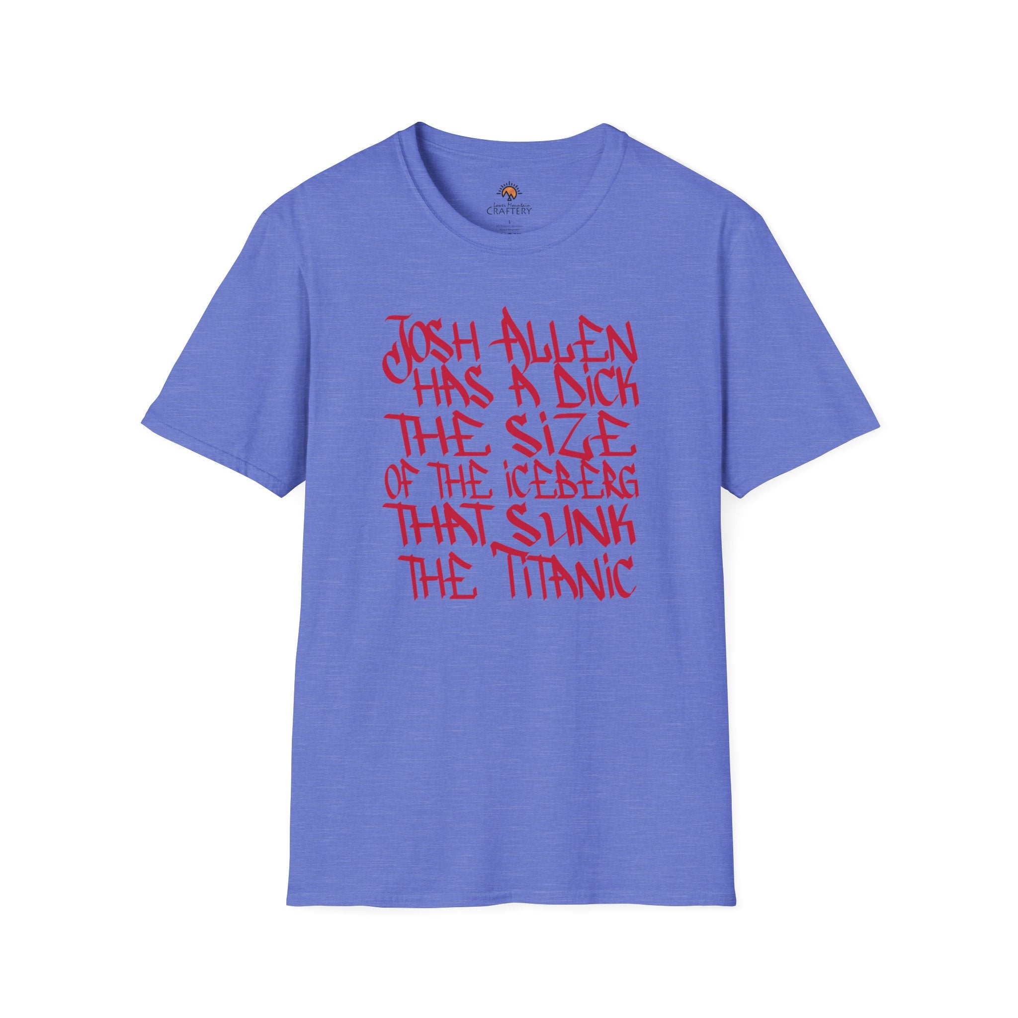 Josh Allen's D!ck Sunk the Titanic tee shirt