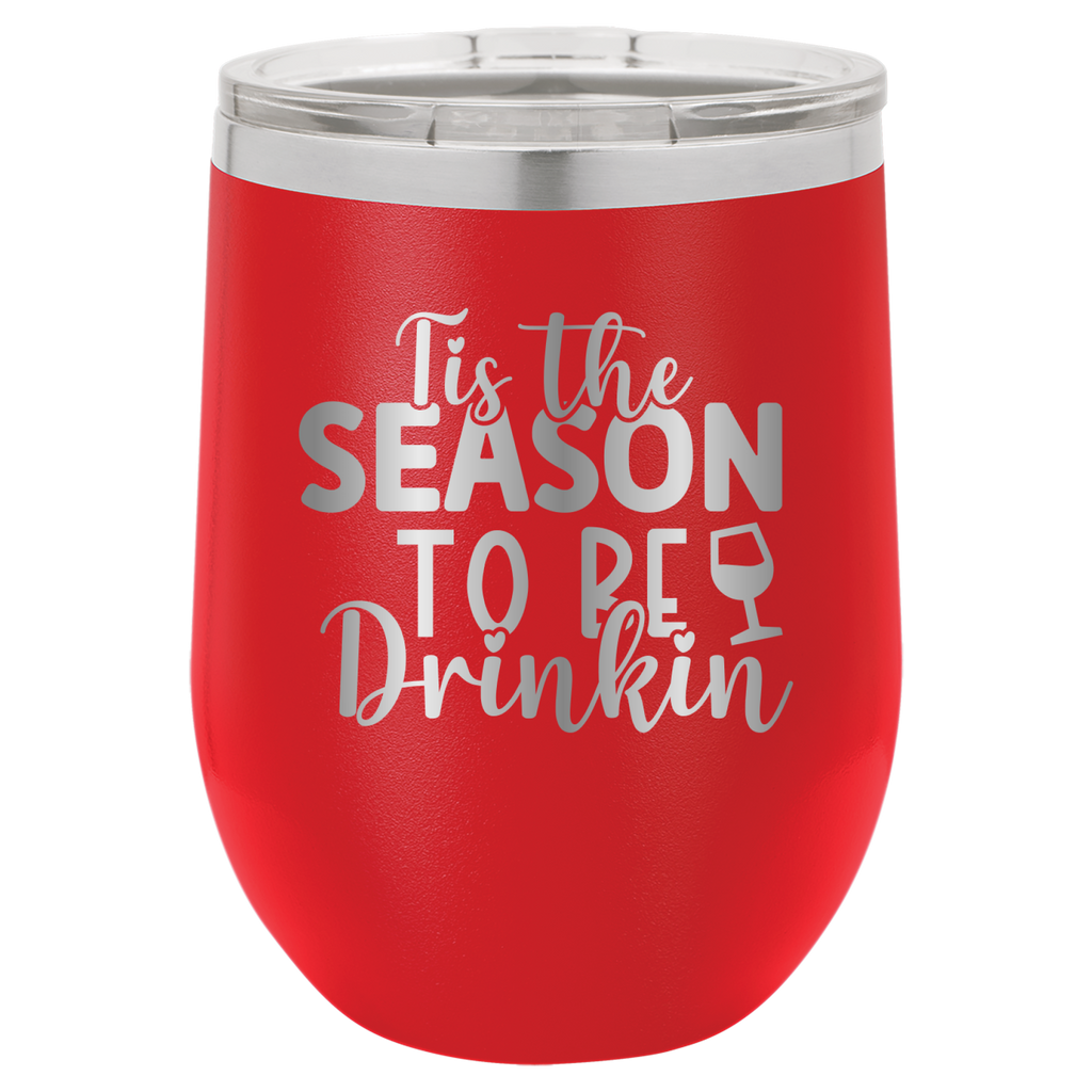 Tis The Season To Be Drinkin' - 12oz Polar Camel Wine Tumbler image 15