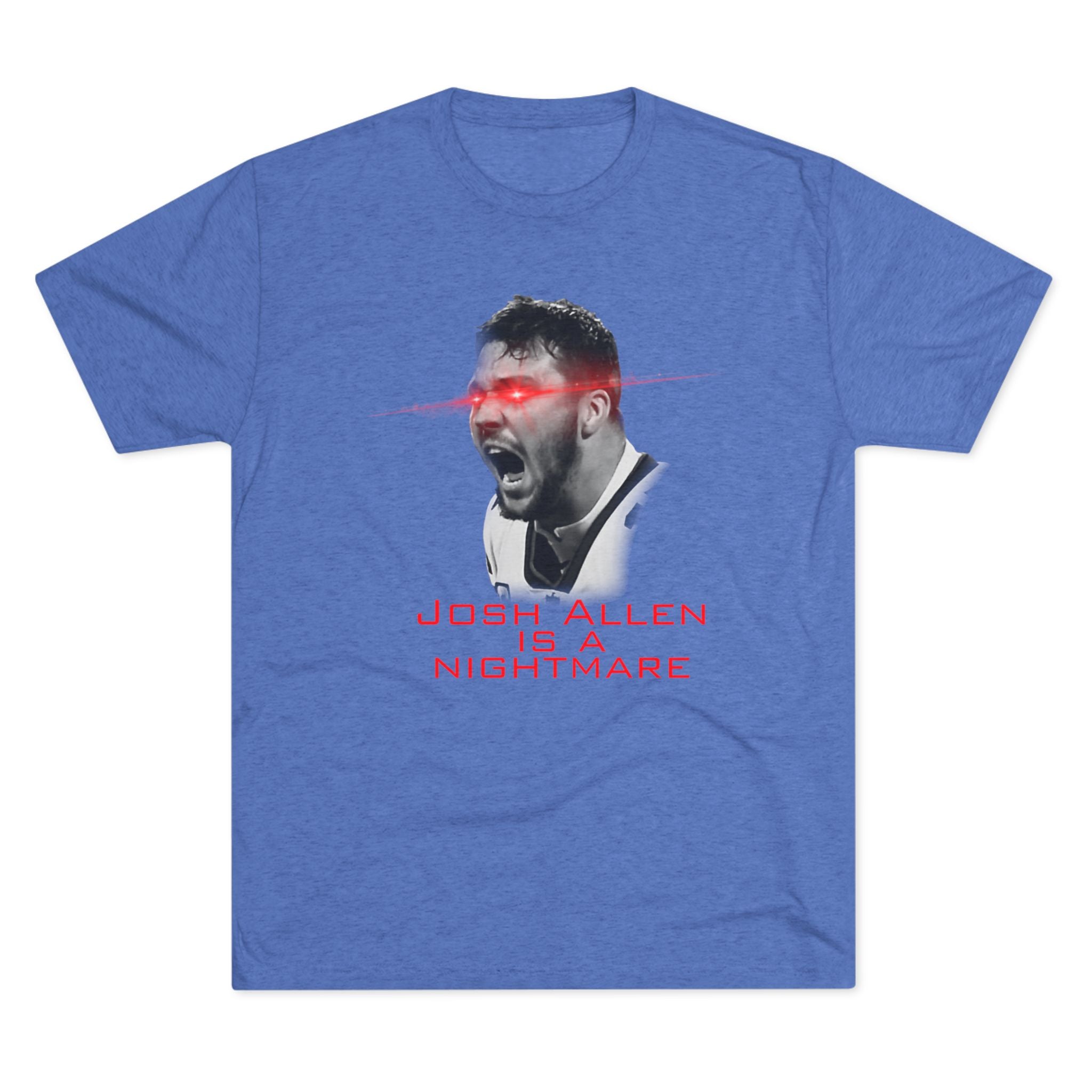 Josh Allen is a Nightmare Shirt