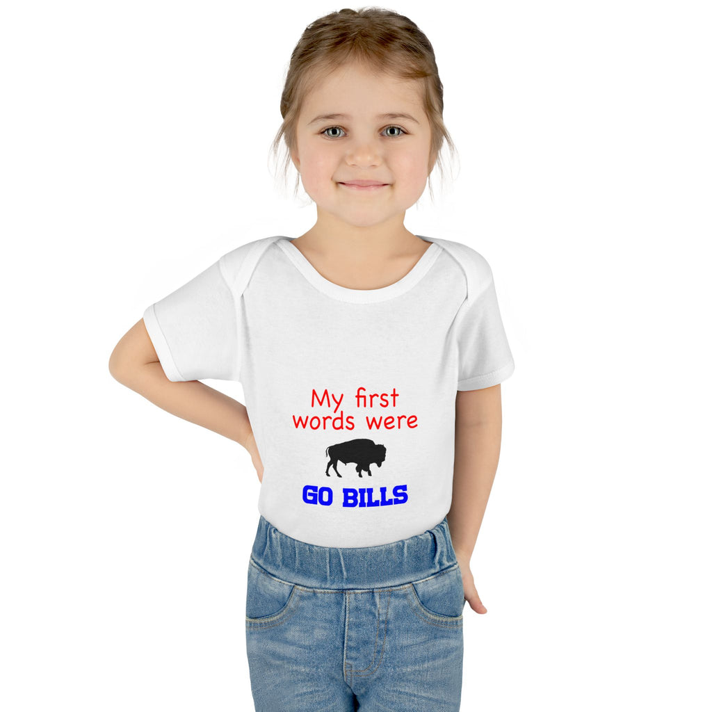 My First Words Were GO BILLS - Bills Mafia Infant Baby Rib Bodysuit