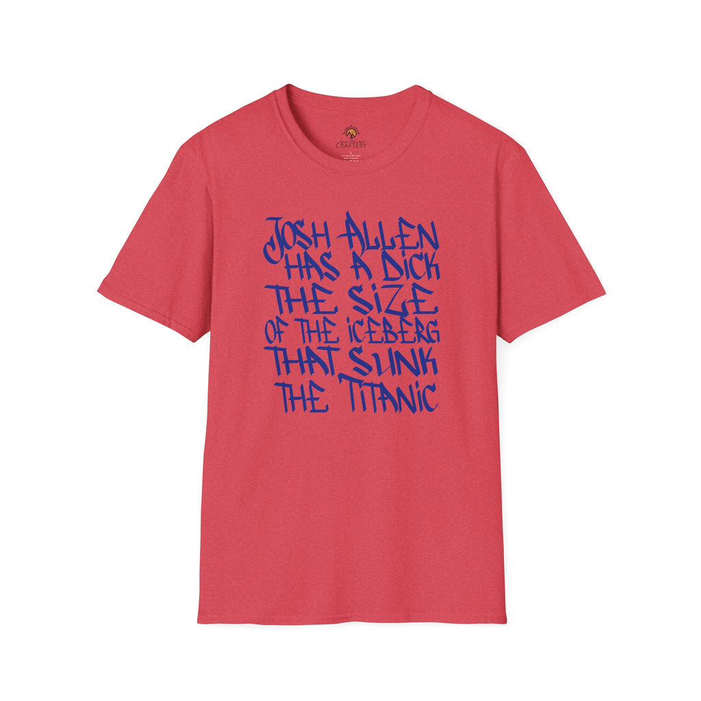 Josh Allen's D!ck Sunk the Titanic tee shirt