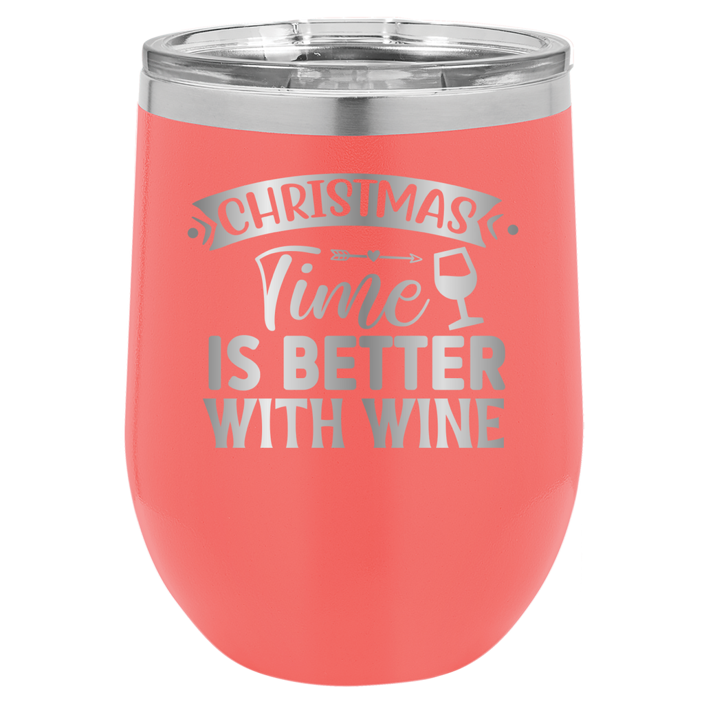 Christmas Time Is Better With Wine - 12oz Polar Camel Wine Tumbler - Coral image