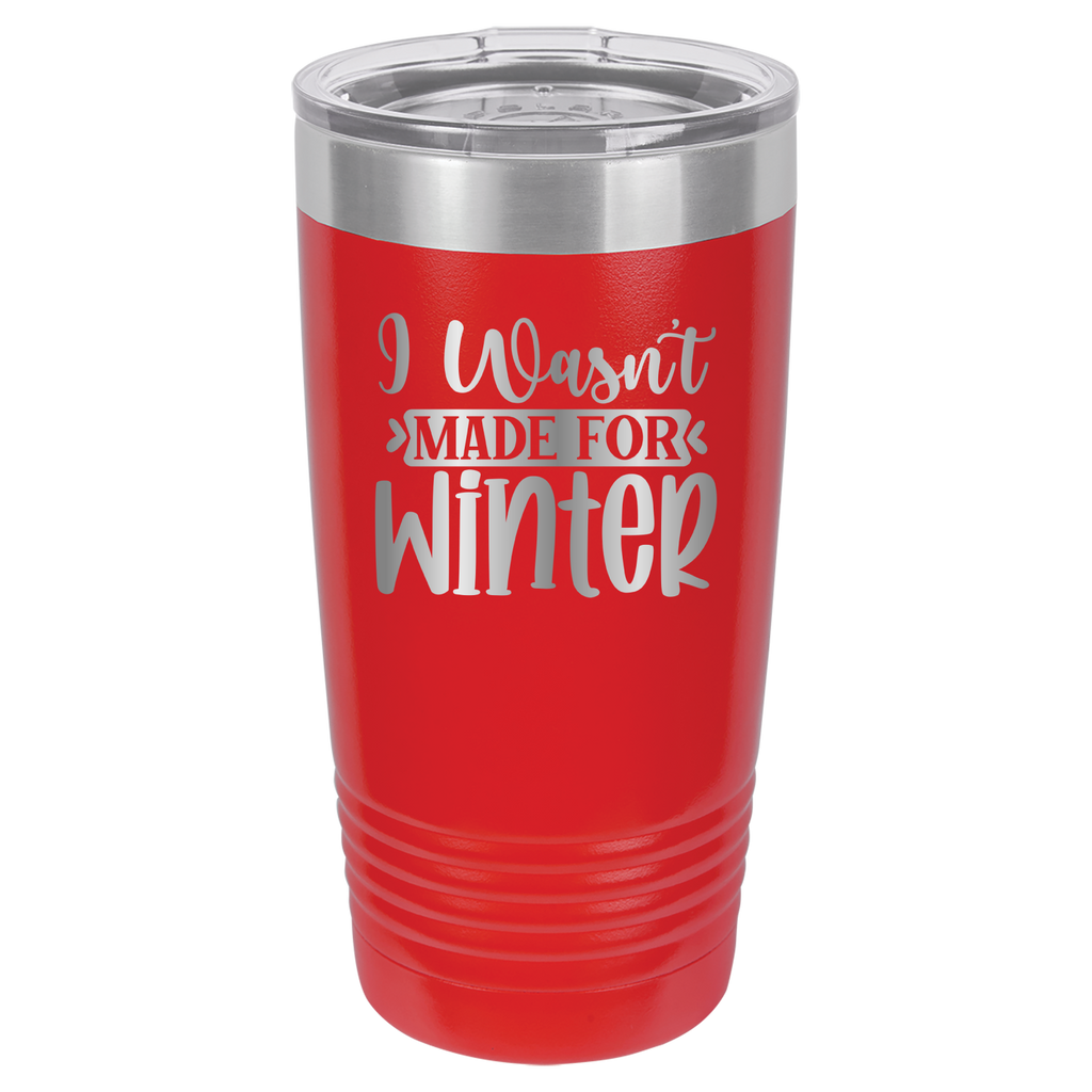 I Wasn't Made For Winter - 20oz Polar Camel Tumbler image 1