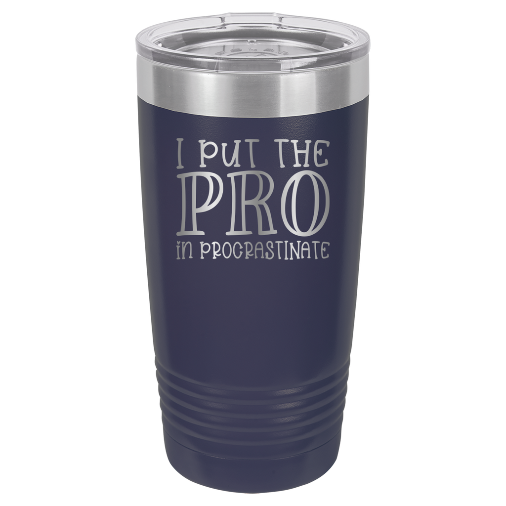 I Put the PRO in Procrastinate - Polar Camel 20oz Tumbler image 9
