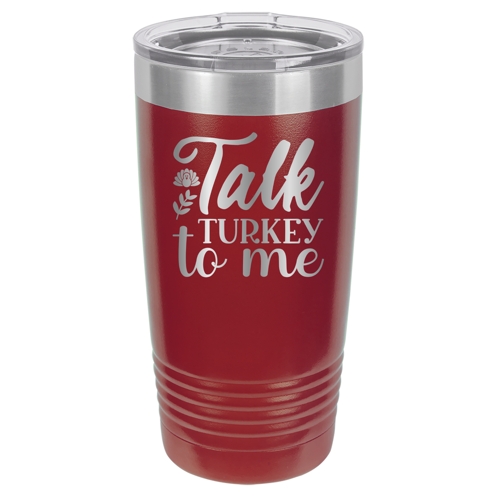 Talk Turkey To Me - 20oz Polar Camel Tumbler - Maroon image