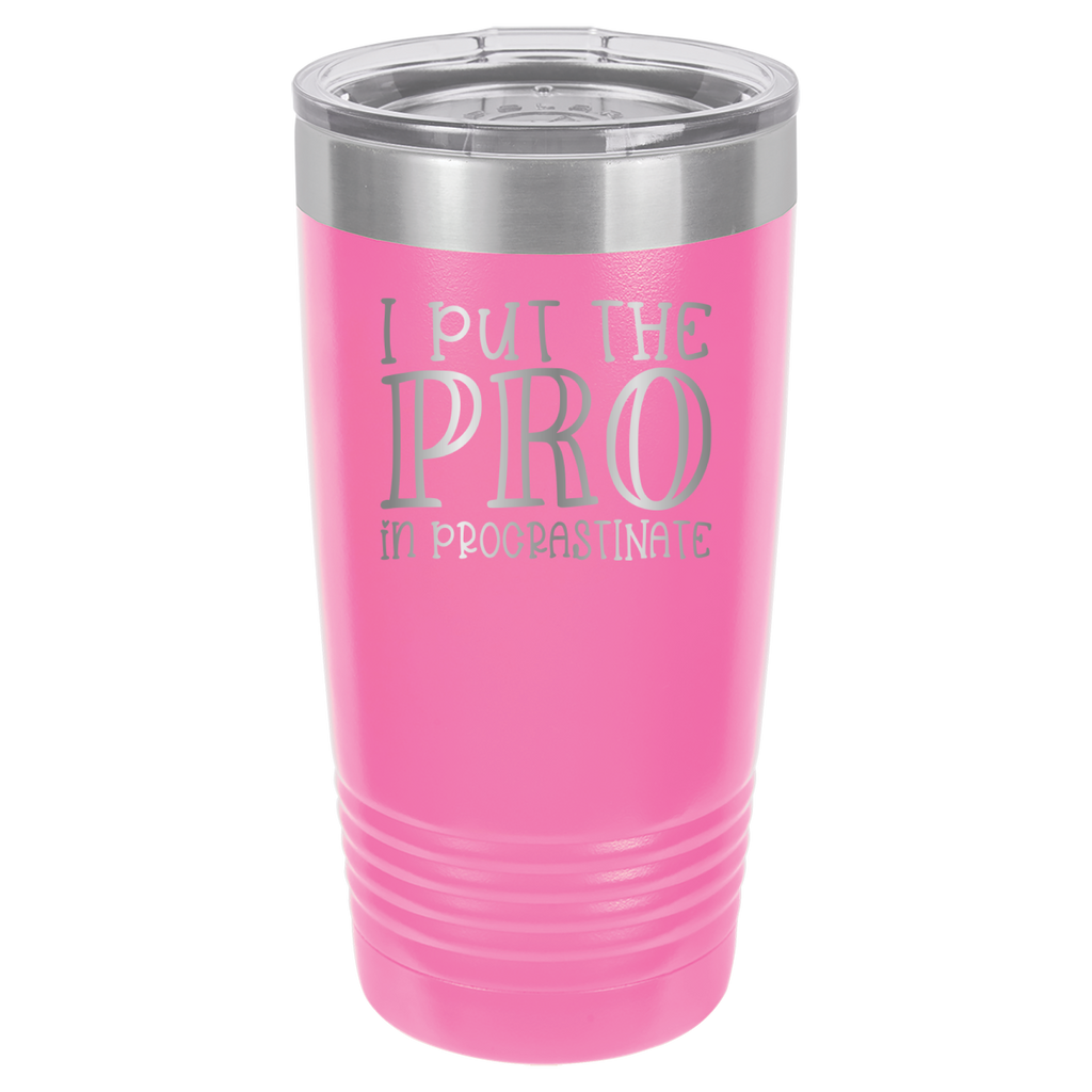 I Put the PRO in Procrastinate - Polar Camel 20oz Tumbler image 6