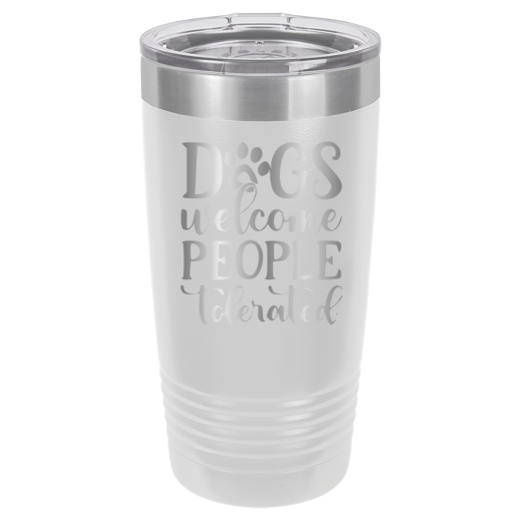 Dogs Welcome People Tolerated - 20oz Polar Camel Tumbler image 3