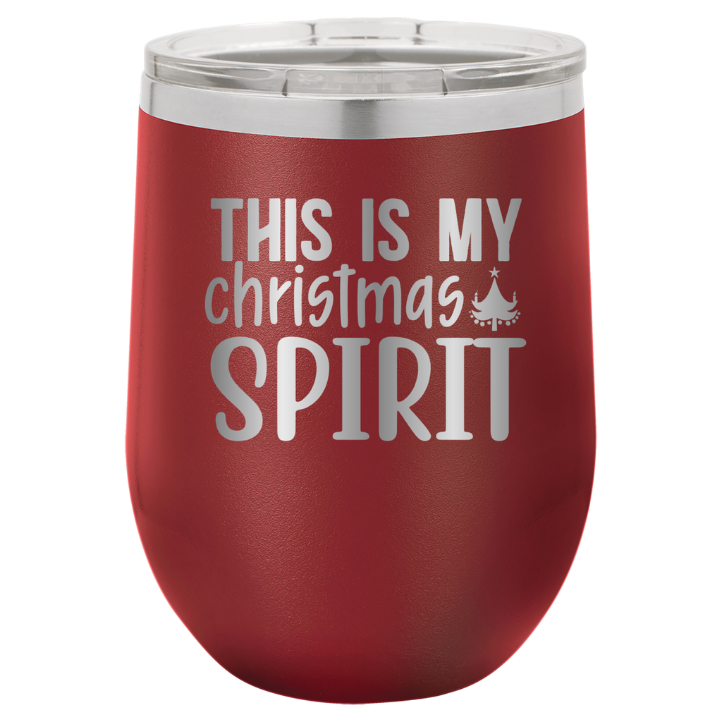 This Is My Christmas Spirit - 12oz Polar Camel Wine Tumbler - Maroon image