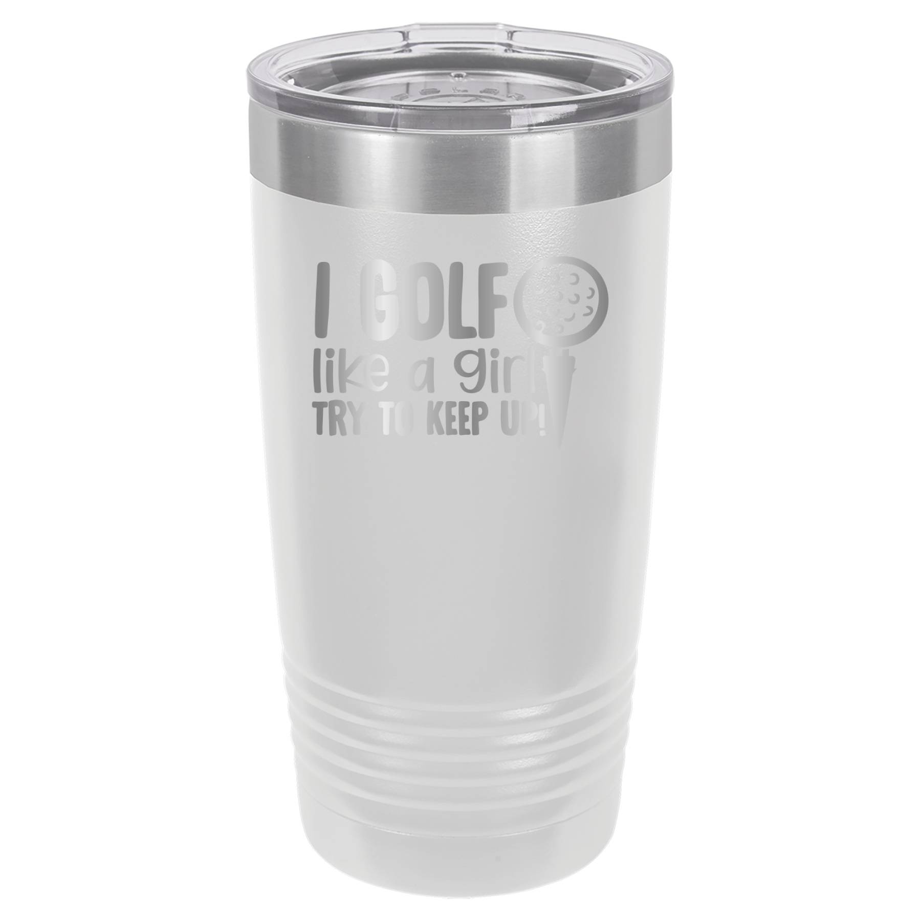 I Golf Like A Girl, Try To Keep Up - 20oz Polar Camel Tumbler - White image
