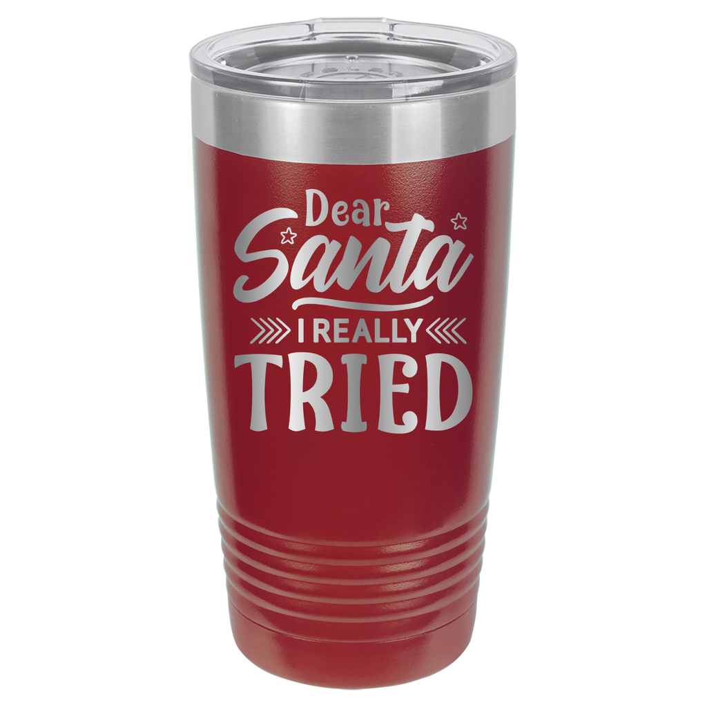 Dear Santa I Really Tried - 20oz Polar Camel Tumbler - Maroon image