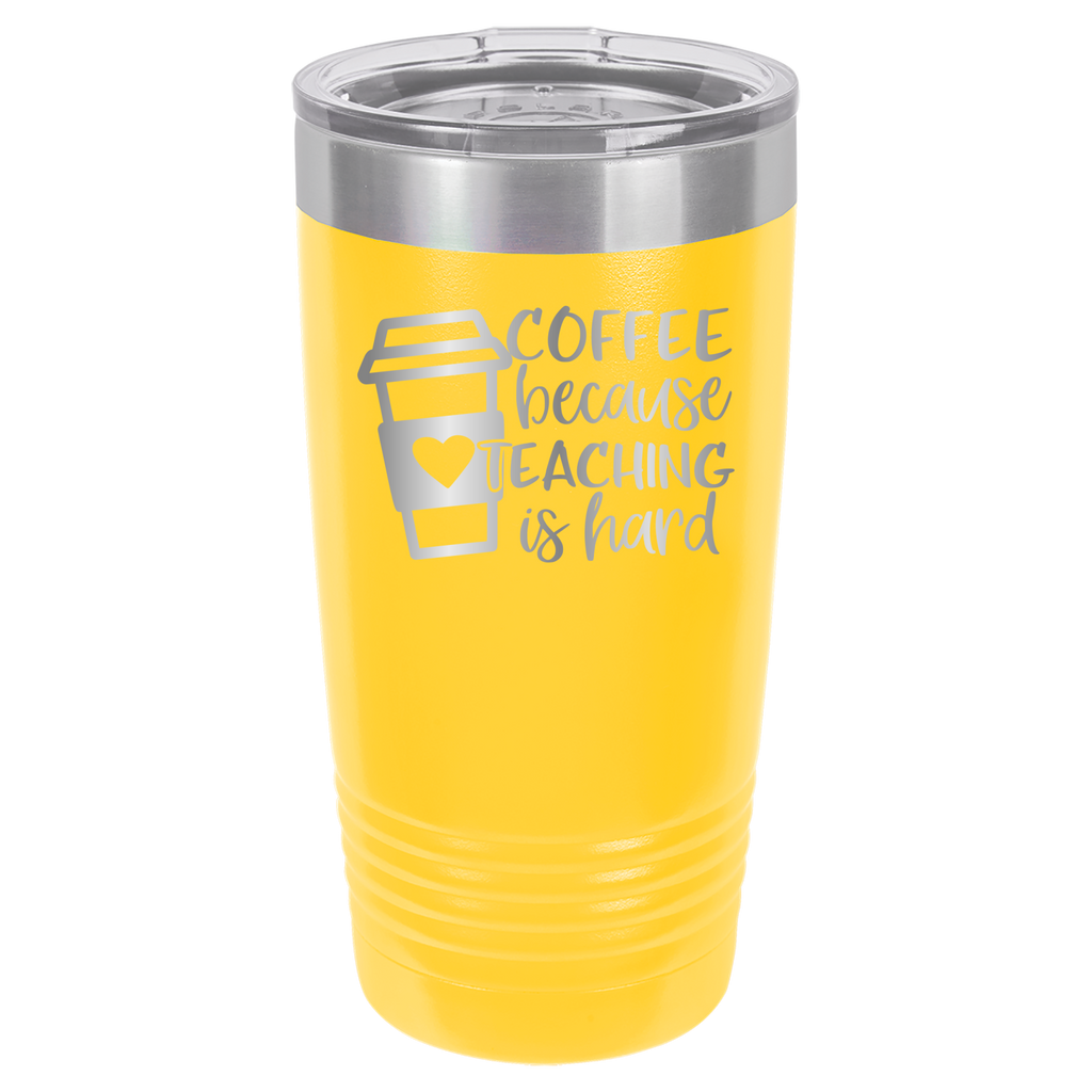 Coffee Because Teaching Is Hard - 20oz Polar Camel Tumbler - Yellow image