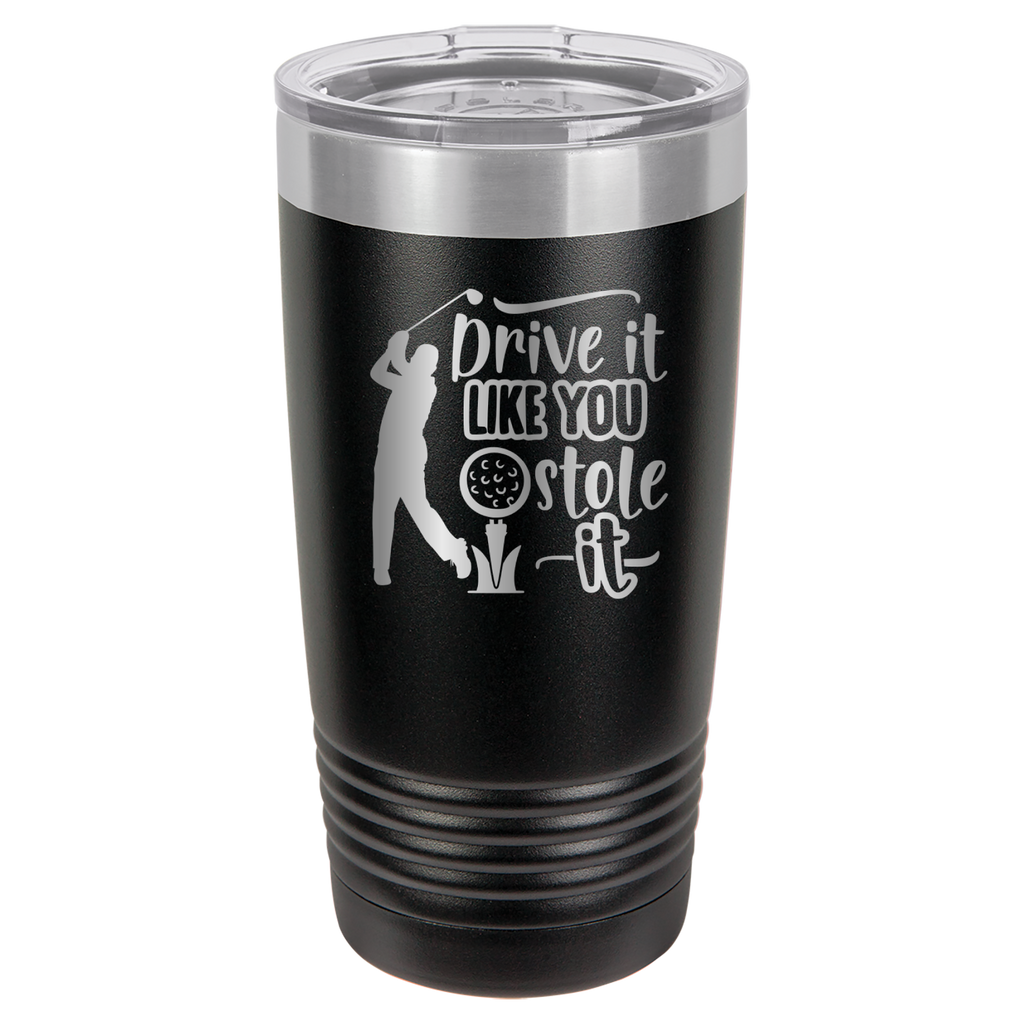 Drive It Like You Stole It (Male) - 20oz Polar Camel Tumbler - Golf image 1