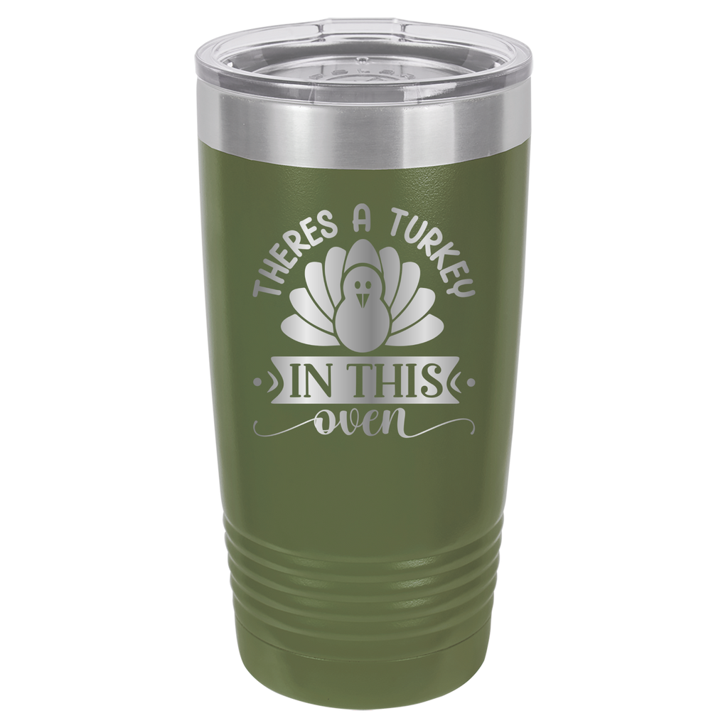 There's A Turkey In This Oven - 20oz Polar Camel Tumbler - Olive Green image