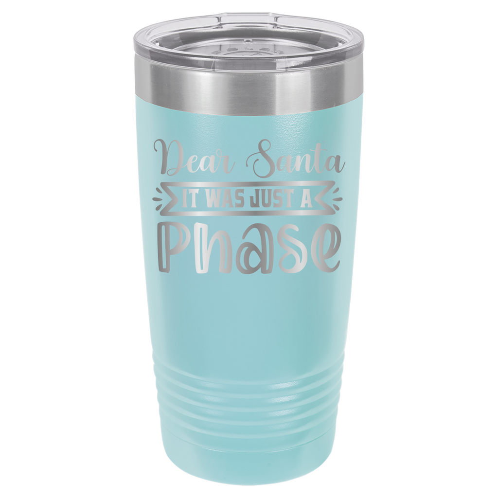 Dear Santa It Was Just A Phase - 20oz Polar Camel Tumbler image 6