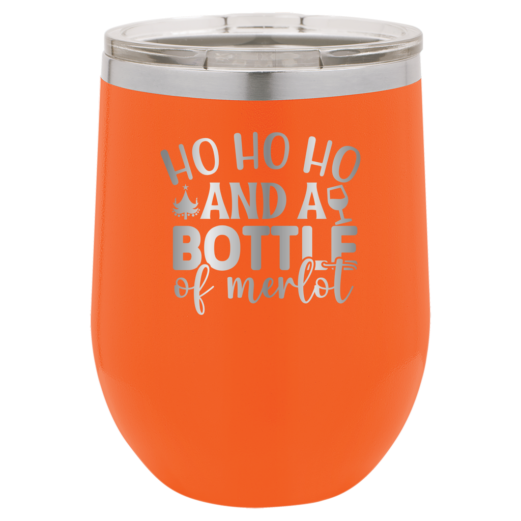 Ho Ho Ho And A Bottle of Merlot - 12oz Polar Camel Wine Tumbler - Orange image