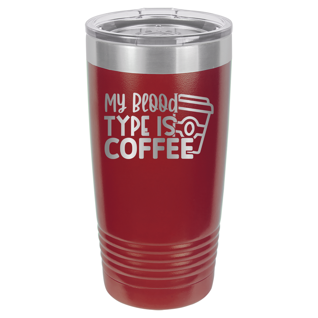 My Blood Type Is Coffee - 20oz Polar Camel Tumbler - Maroon image