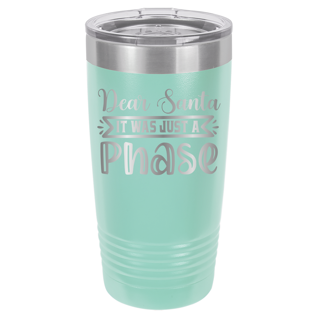 Dear Santa It Was Just A Phase - 20oz Polar Camel Tumbler - Teal image