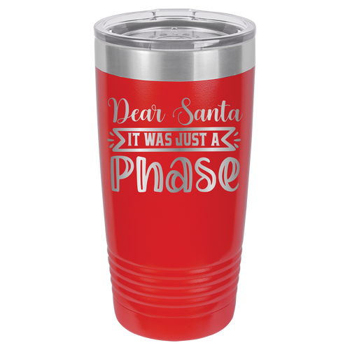 Dear Santa It Was Just A Phase - 20oz Polar Camel Tumbler image 0