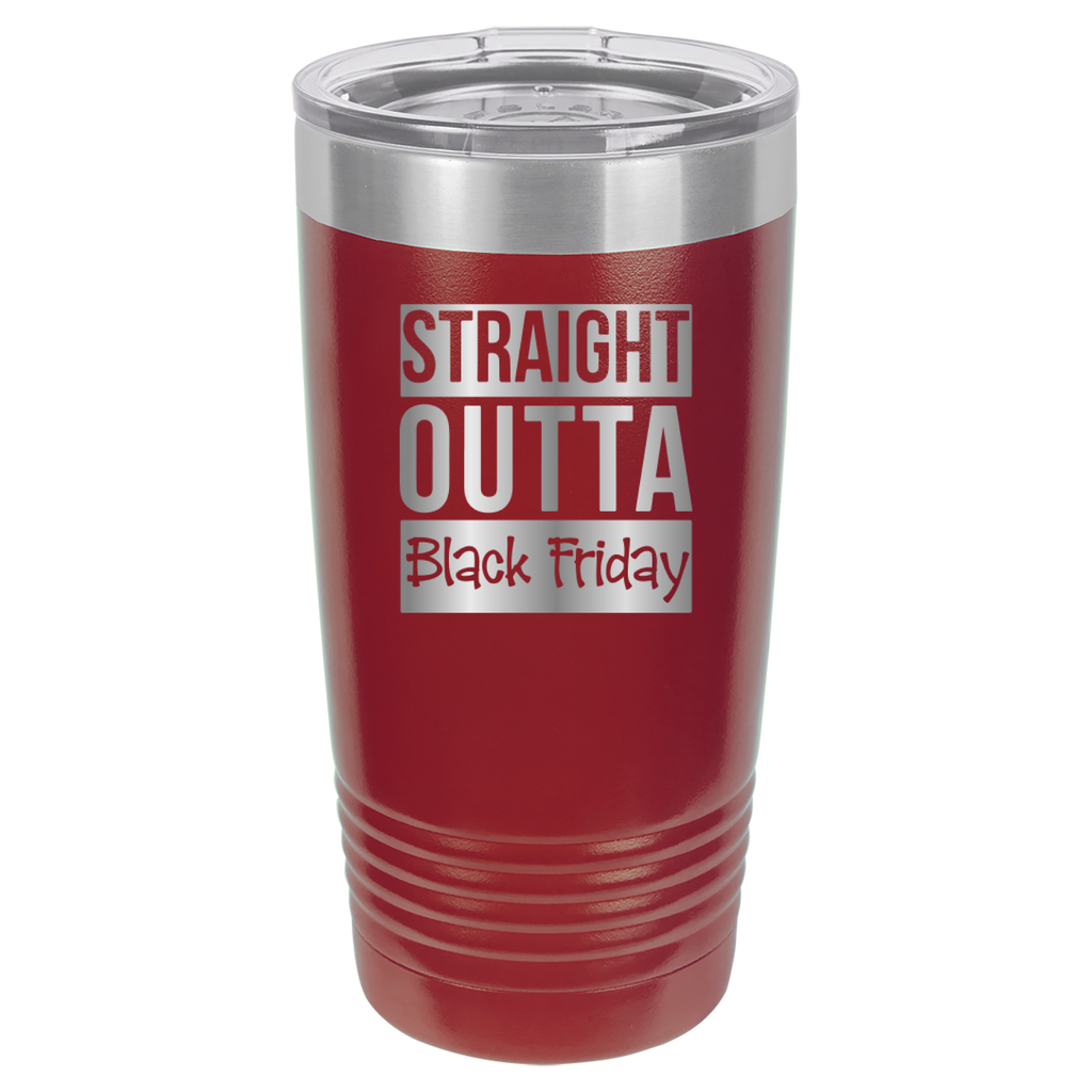 Straight Outta Black Friday - 20oz Polar Camel Tumbler - Maroon image