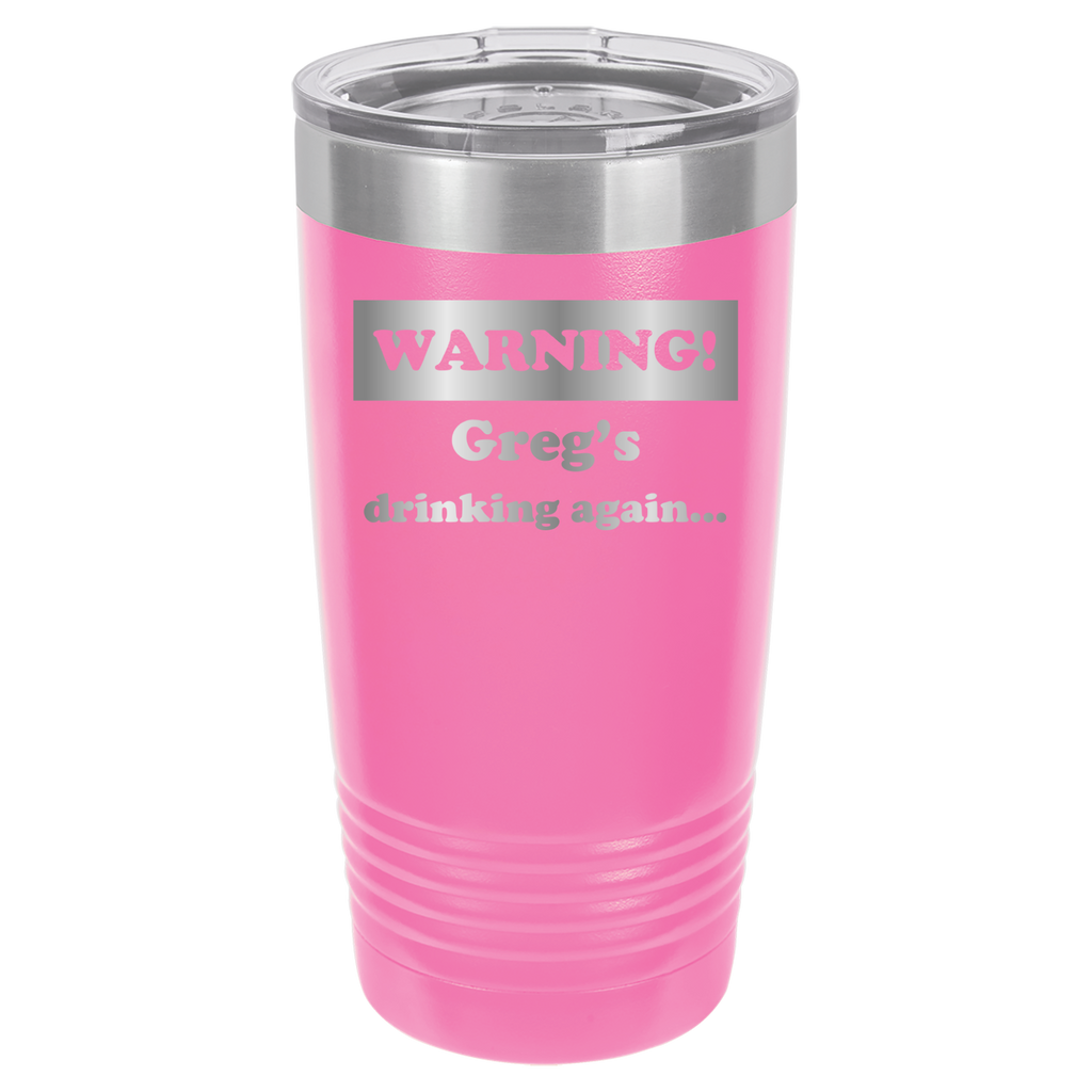 Warning! Drinking Again - 20oz Polar Camel Tumbler - Personalized image 6