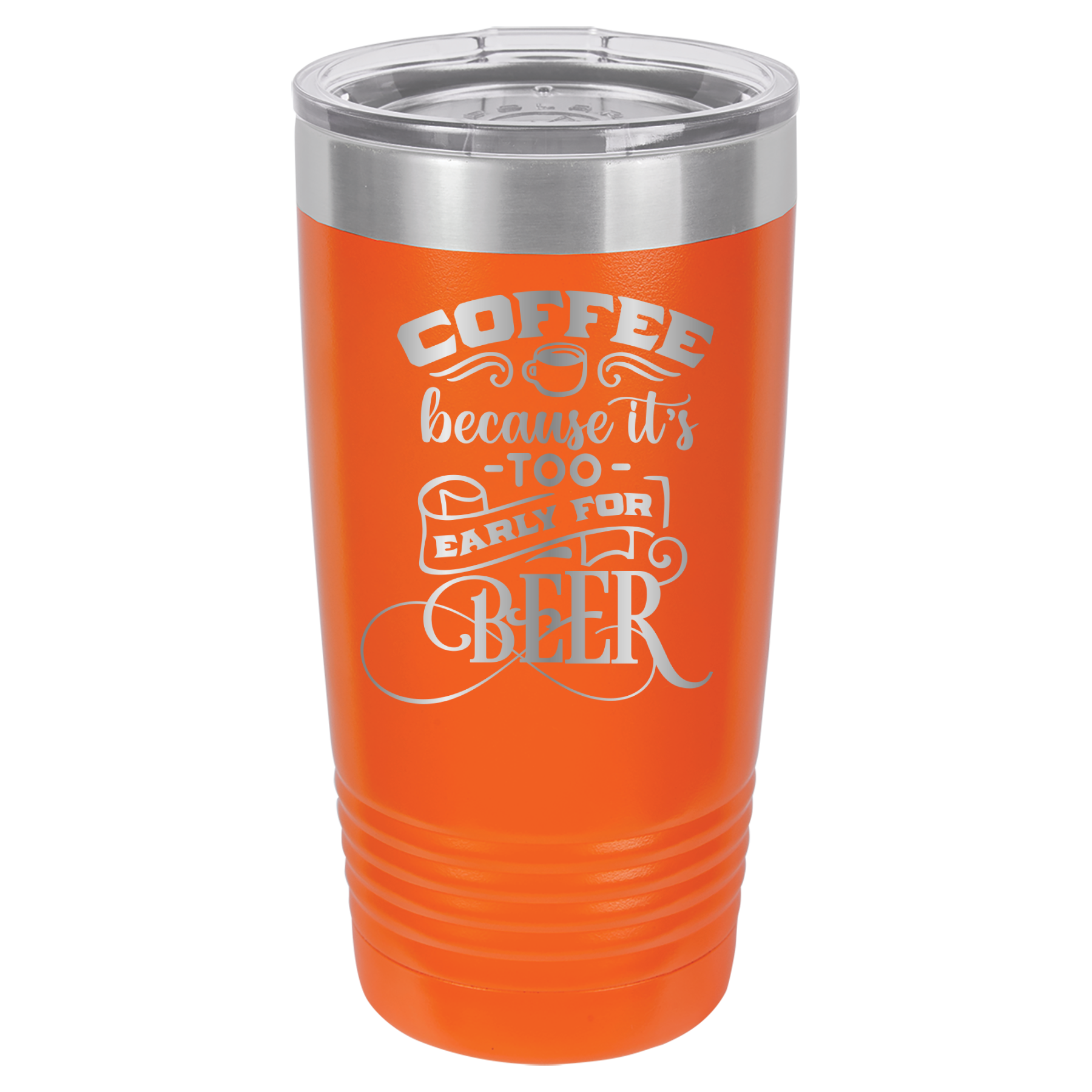 Coffee Because It's Too Early For Beer - 20oz Polar Camel Tumbler - Orange image