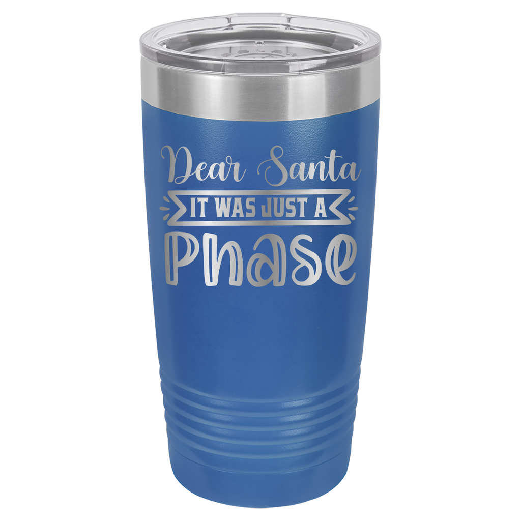 Dear Santa It Was Just A Phase - 20oz Polar Camel Tumbler - Royal Blue image