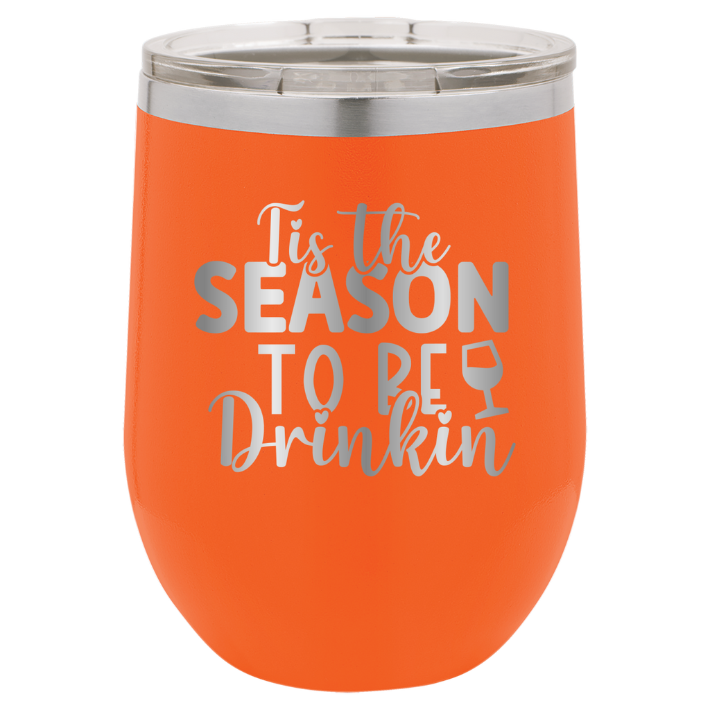 Tis The Season To Be Drinkin' - 12oz Polar Camel Wine Tumbler - Orange image