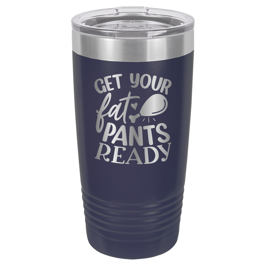 Get Your Fat Pants Ready - 20oz Polar Camel Tumbler - Navy image