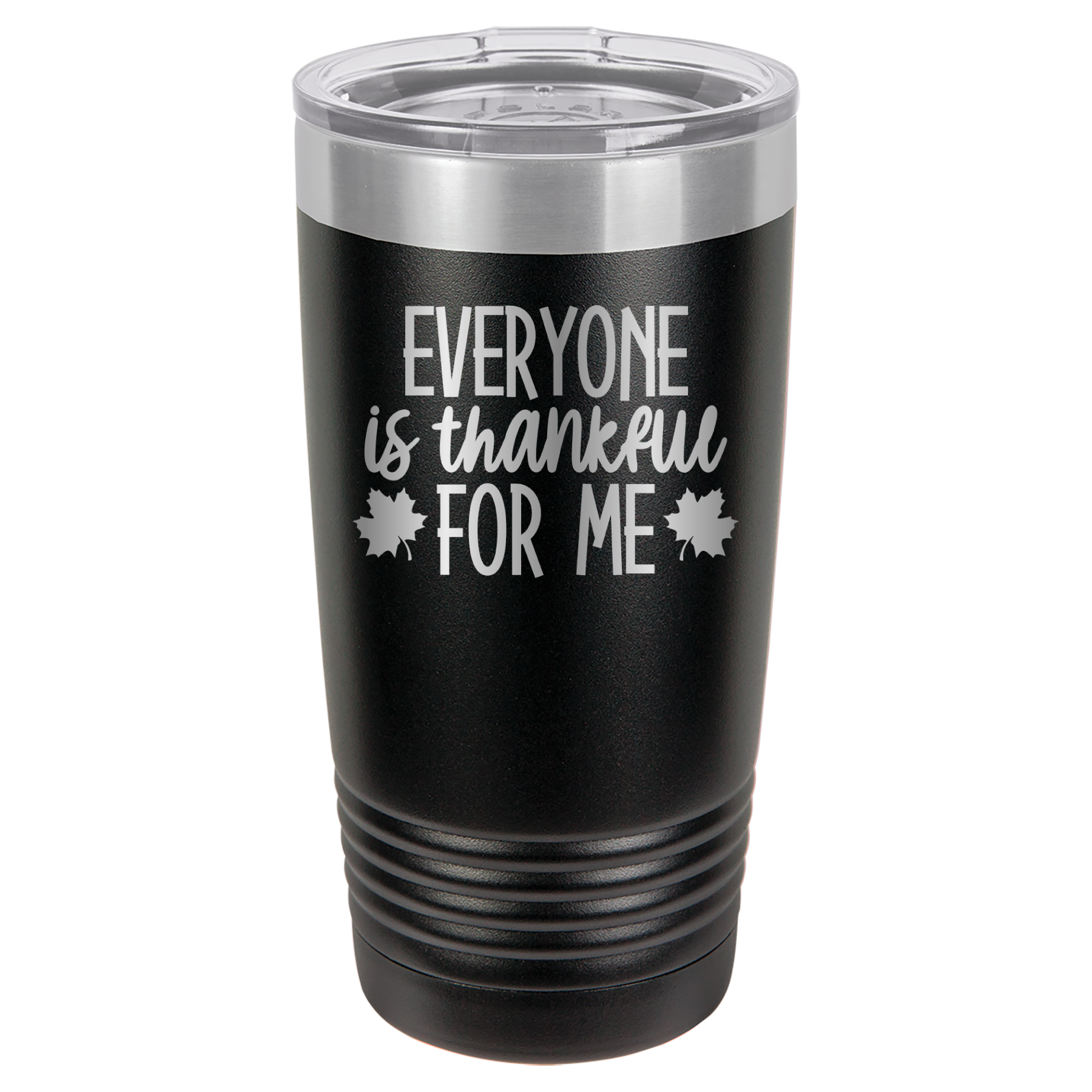 Everyone Is Thankful For Me - 20oz Polar Camel Tumbler image 0