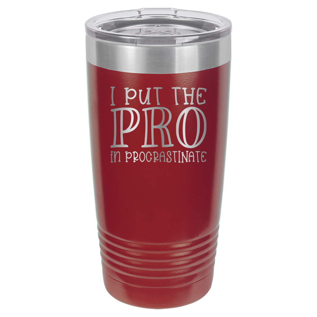 I Put the PRO in Procrastinate - Polar Camel 20oz Tumbler image 10