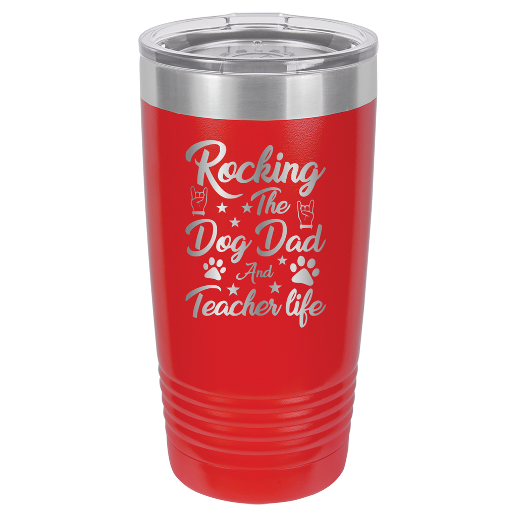 Rocking The Dog Dad And Teacher Life - 20oz Polar Camel Tumbler - Red image