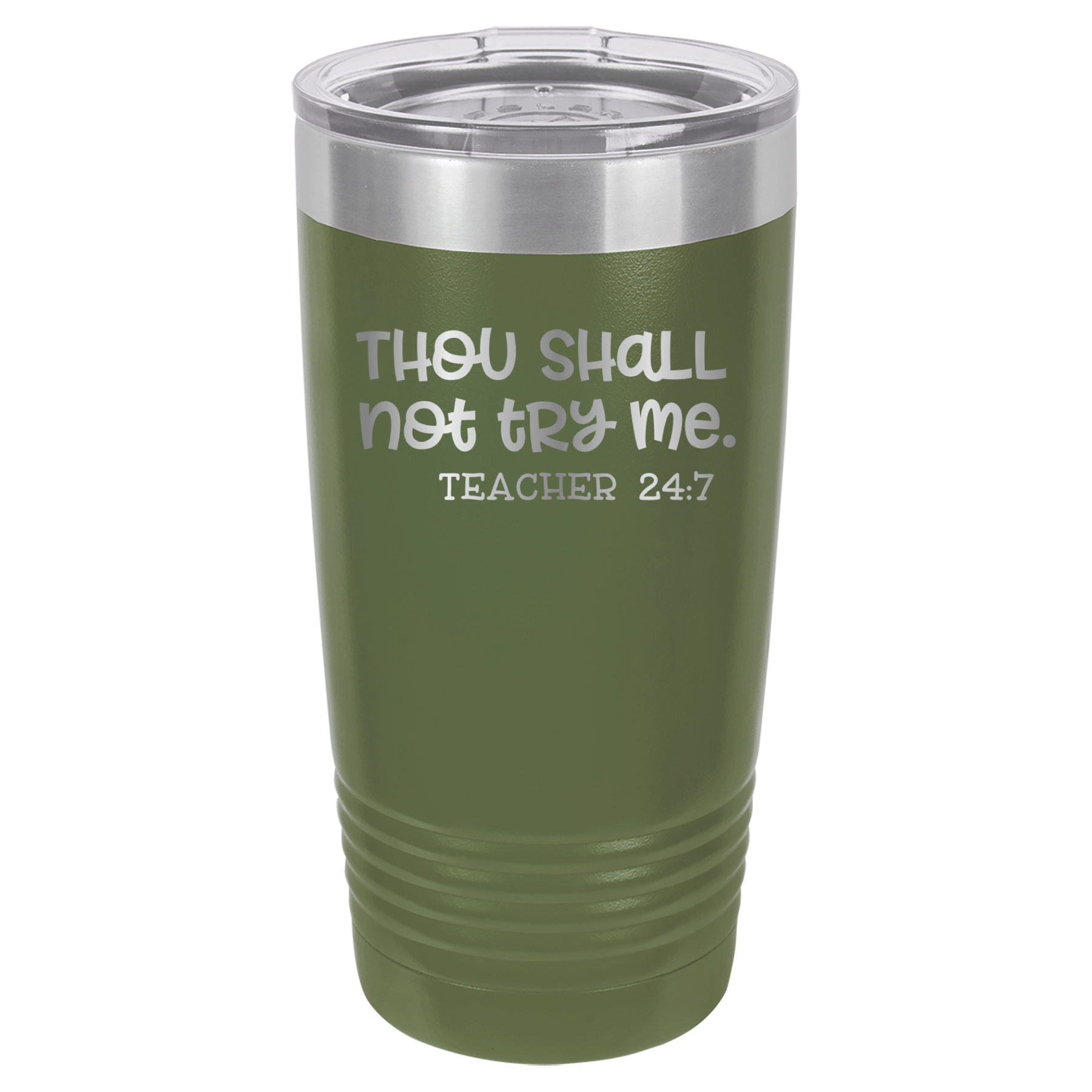 Thou Shall Not Try Me - Teacher 24:7 - 20oz Polar Camel Tumbler - Olive Green image