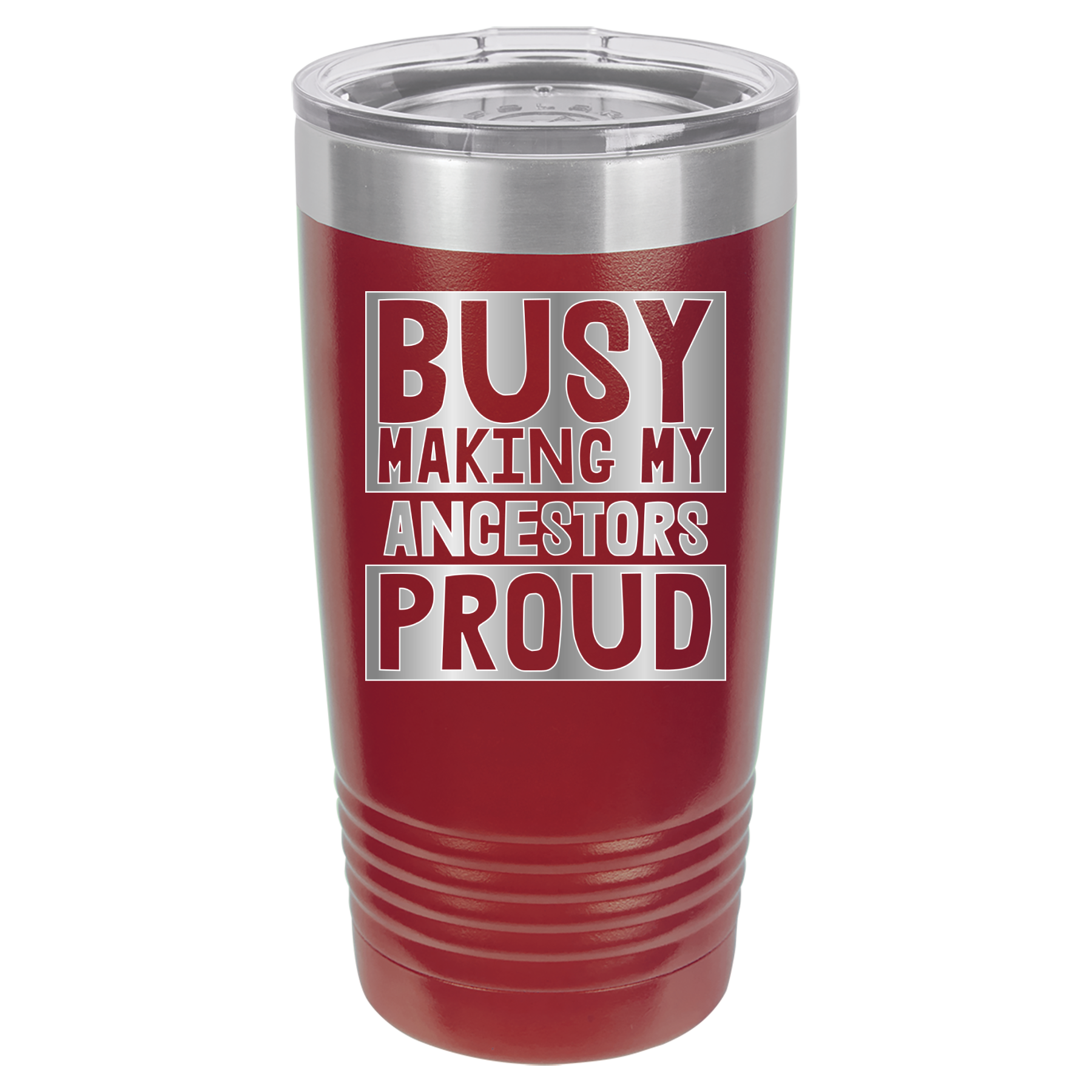 Busy Making My Ancestors Proud - 20oz Polar Camel Tumbler - Maroon image
