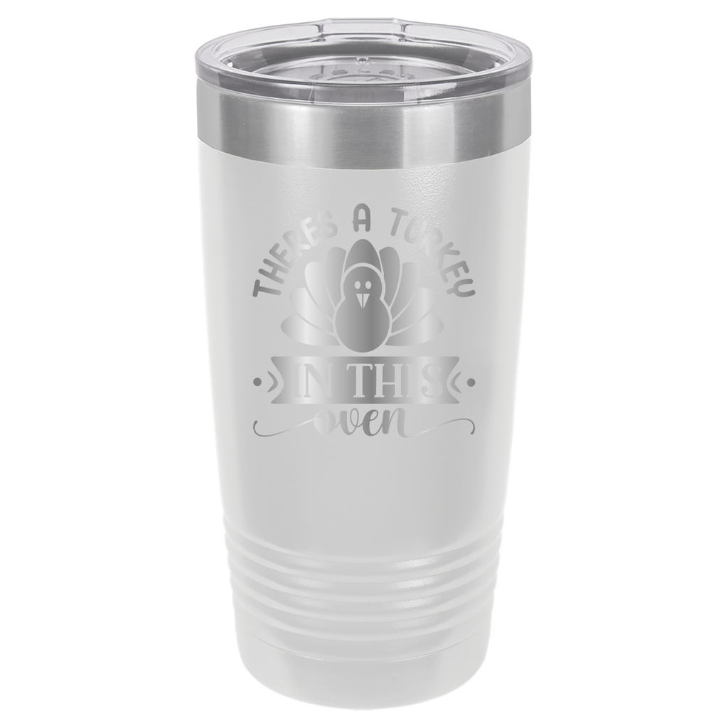 There's A Turkey In This Oven - 20oz Polar Camel Tumbler - White image