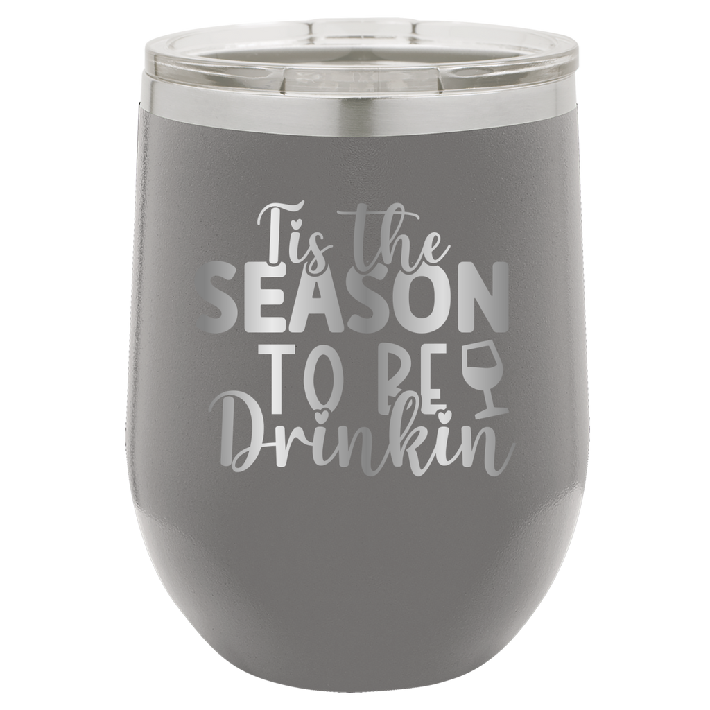 Tis The Season To Be Drinkin' - 12oz Polar Camel Wine Tumbler image 8