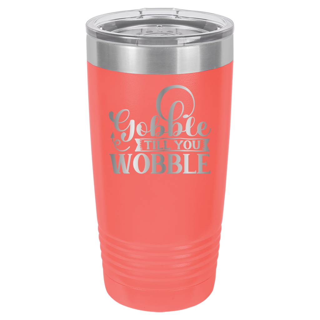 Gobble Til You Wobble - 20oz Polar Camel Tumbler - Coral image